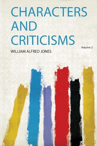 Characters and Criticisms Volume 2