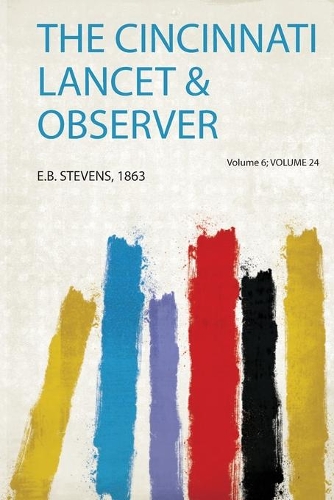 The Cincinnati Lancet & Observer Volume 6