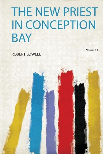 The New Priest in Conception Bay Volume 1