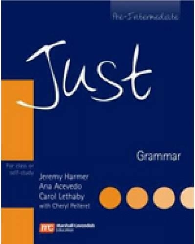 Just Grammar - Pre Intermediate - For Class or Self Study with Answer Key
