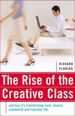 The Rise of the Creative Class