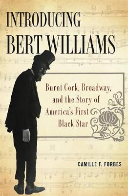 Introducing Bert Williams