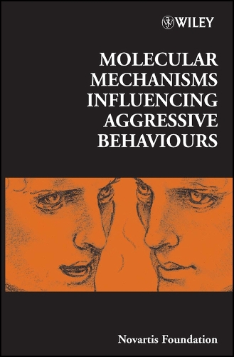 Molecular Mechanisms Influencing Aggressive Behaviours