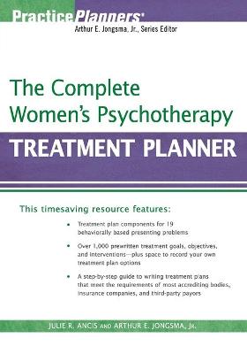 The Complete Women's Psychotherapy Treatment Planner