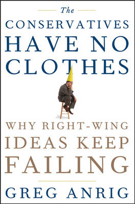 The Conservatives Have No Clothes