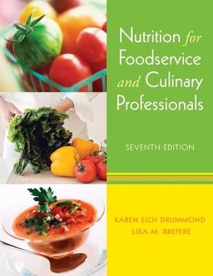 Nutrition for Foodservice and Culinary Professionals
