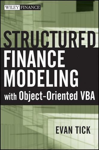 Structured Finance Modeling with Object-Oriented VBA