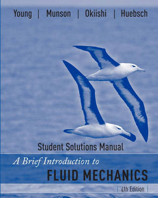 A Brief Introduction to Fluid Mechanics: Student Solutions Manual