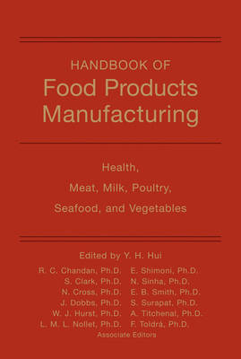 Handbook of Food Products Manufacturing, Volume 2