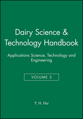 Dairy Science and Technology Handbook, Volume 3