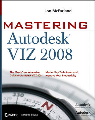 Mastering Autodesk VIZ 2008
