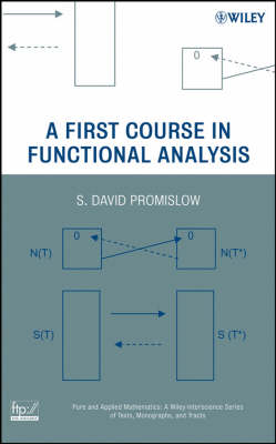 A First Course in Functional Analysis