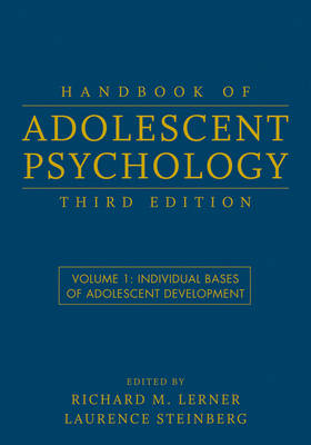 Handbook of Adolescent Psychology, Volume 1