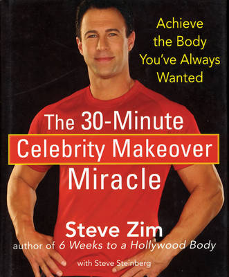 The 30 Minute Celebrity Makeover Miracle