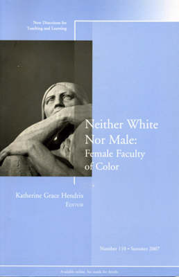Neither White Nor Male: Female Faculty of Color