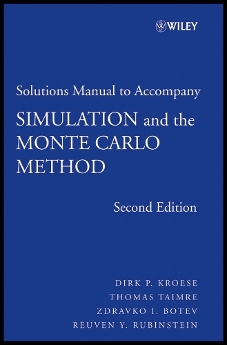 Student Solutions Manual to accompany Simulation and the Monte Carlo Method