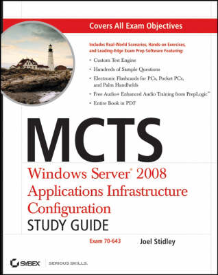 MCTS: Windows Server 2008 Applications Infrastructure Configuration Study Guide