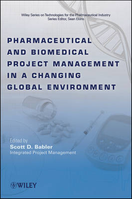 Pharmaceutical and Biomedical Project Management in a Changing Global Environment