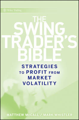 The Swing Trader's Bible