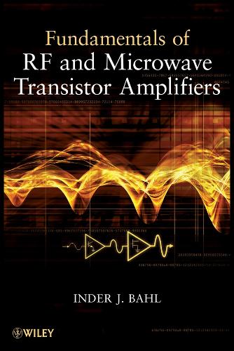 Fundamentals of RF and Microwave Transistor Amplifiers