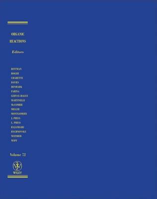 Organic Reactions, Volume 72