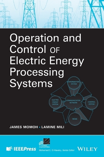 Operation and Control of Electric Energy Processing Systems