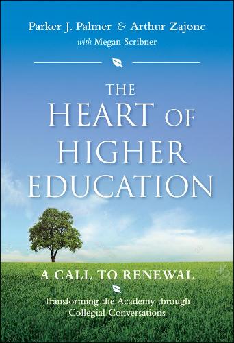 The Heart of Higher Education