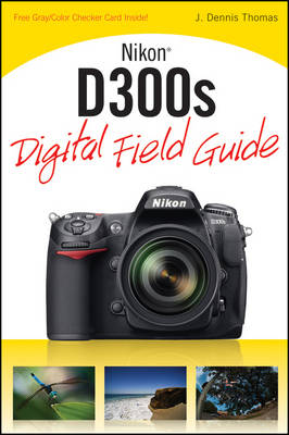 Nikon D300s Digital Field Guide