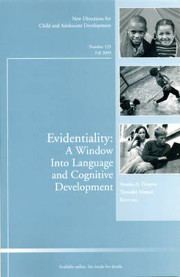 Evidentiality: A Window into Language and Cognitive Development