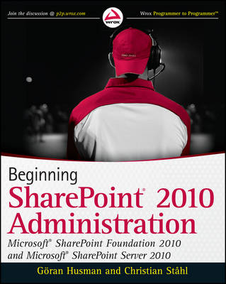 Beginning SharePoint 2010 Administration
