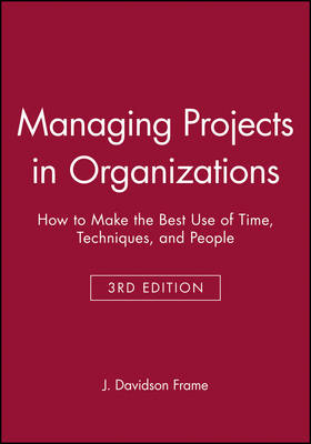 Managing Projects in Organizations