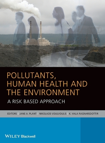 Pollutants, Human Health and the Environment