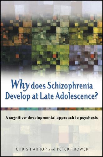 Why Does Schizophrenia Develop at Late Adolescence?