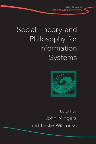 Social Theory and Philosophy for Information Systems