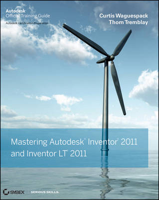 Mastering Autodesk Inventor and Autodesk Inventor LT 2011