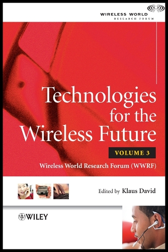 Technologies for the Wireless Future, Volume 3