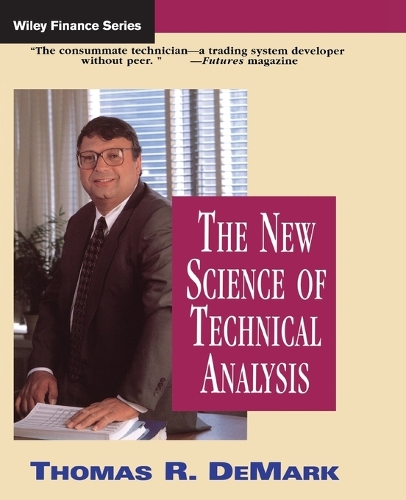 The New Science of Technical Analysis