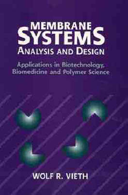 Membrane Systems - Analysis and Design