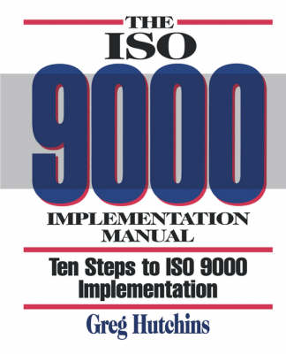 The ISO 9000 Implementation Manual