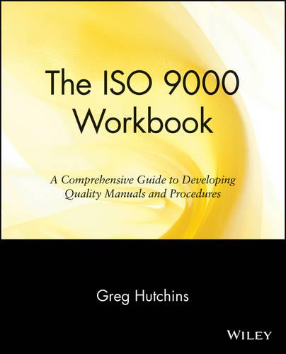 The ISO 9000 Workbook