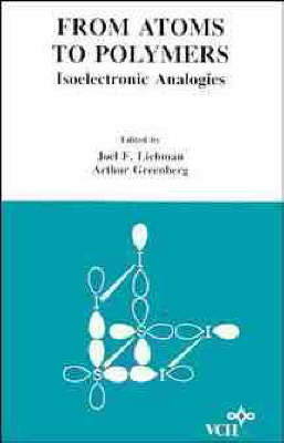 Molecular Structure and Energetics: From Atoms to Polymers - Isoelectronic Analogies v. 11