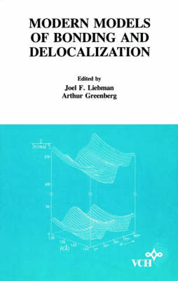 Molecular Structure and Energetics: Modern Models of Bonding and Delocalization v. 6