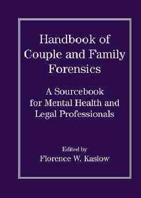 Handbook of Couple and Family Forensics