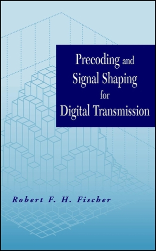 Precoding and Signal Shaping for Digital Transmission