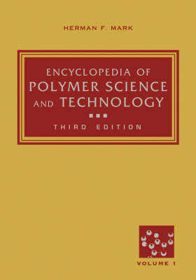 Encyclopedia of Polymer Science and Technology