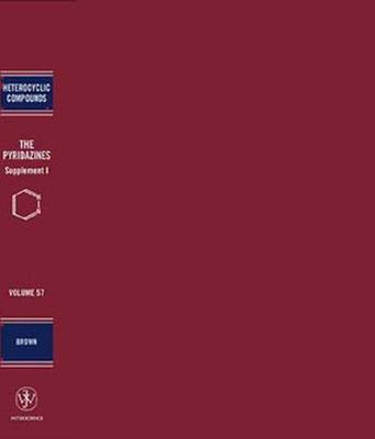 The Pyridazines, Volume 57, Supplement 1