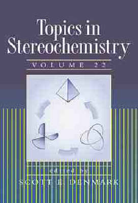 Topics in Stereochemistry, Volume 22