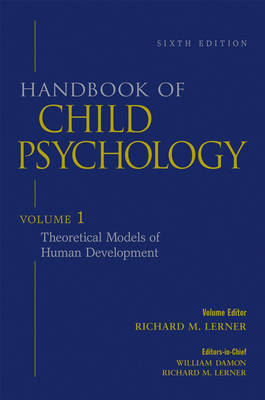 Handbook of Child Psychology: Theoretical Models of Human Development v. 1