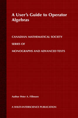 A User's Guide to Operator Algebras