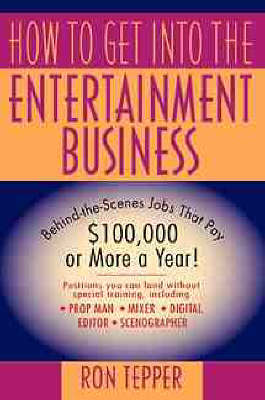 How to Get into the Entertainment Business